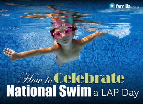 4 ways to celebrate National Swim a Lap Day Family Today